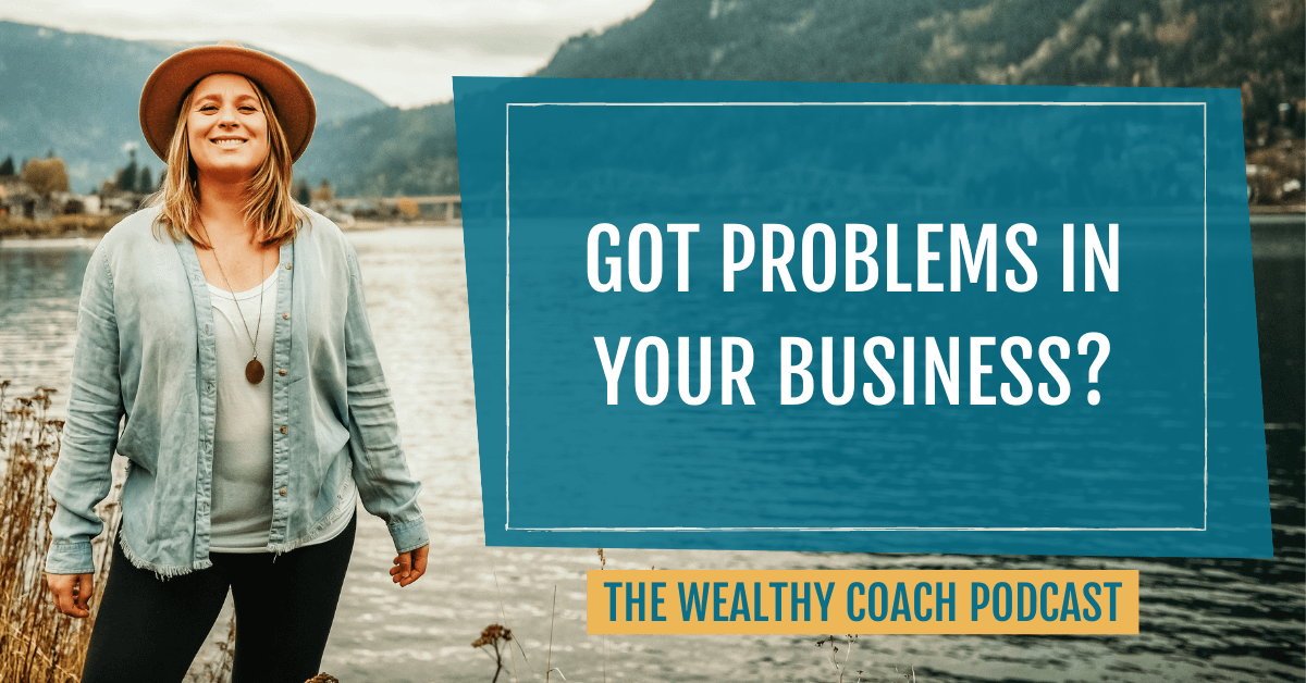 Got Problems in Your Business?