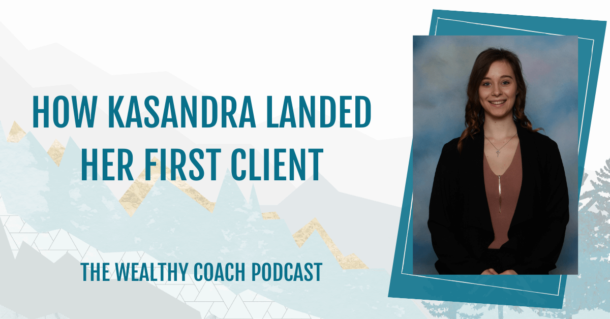 How Kasandra Landed Her First Client