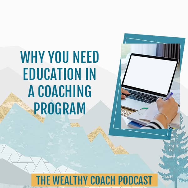 TWCK 143 | Education in a Coaching Program