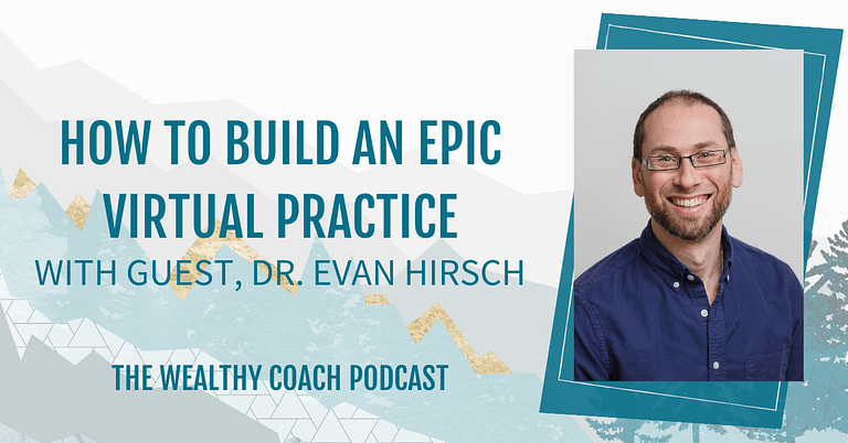 How to Build an Epic Virtual Practice