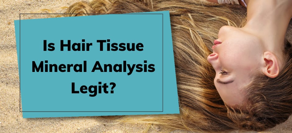 Hair Tissue Mineral Analysis
